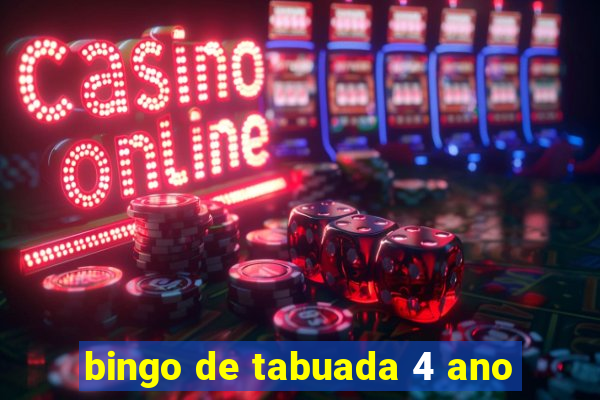 bingo de tabuada 4 ano